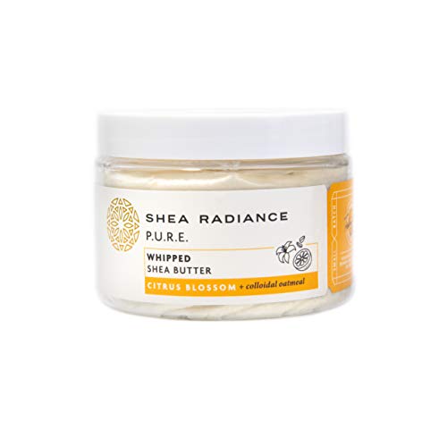 Shea Radiance Whipped Shea Butter w  Colloidal Oatmeal - Blended w  Skin-Soothing Oatmeal & Moisturizing Rice Bran Oil | Citrus Blossom (7oz)