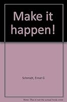 Make it happen! 068722960X Book Cover
