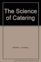 The Science of Catering 0713174315 Book Cover