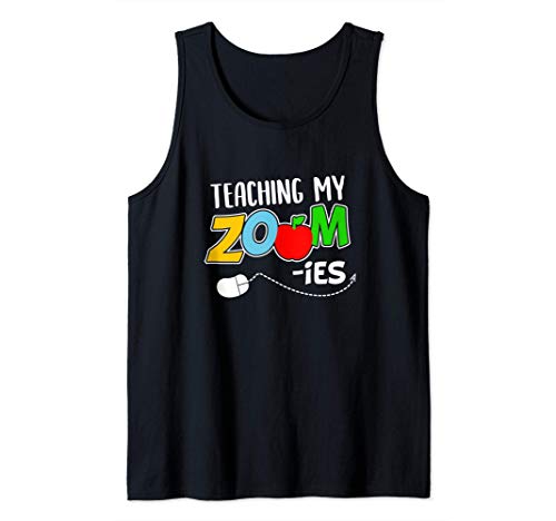 Teaching My Zoom-ies | Funny Virtual School Teacher Gift Camiseta sin Mangas