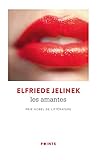 Les Amantes - Elfriede Jelinek Übersetzer: Yasmin Hoffmann, Maryvonne Litaize 