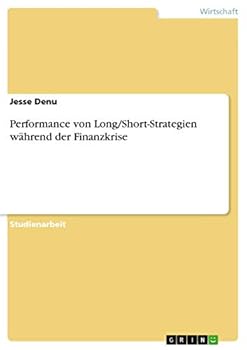 Paperback Performance von Long/Short-Strategien während der Finanzkrise [German] Book
