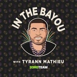 In the Bayou w/ Tyrann Mathieu cover art