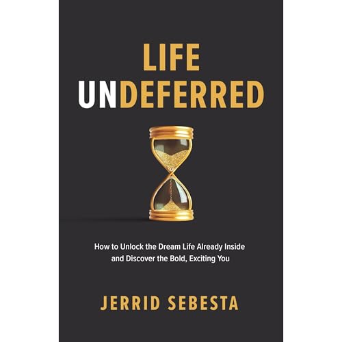 Life Undeferred Audiolibro Por Jerrid Sebesta arte de portada