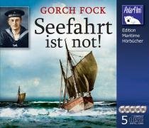 Gorch Fock: Seefahrt ist not! - 5 Audio-CDs