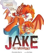 Introduction to Digital Book Jake The Firedrake: Helping Kids Develop Emotional Intelligence and Navigate Strong Emotions (Social Emotional Books) Detailed Review Kindle & Audio Preview Must Read