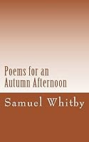 Poems for an Autumn Afternoon 1470030616 Book Cover