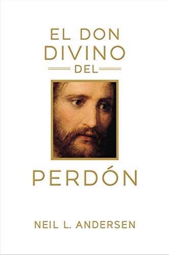 The Divine Gift of Forgiveness, Spanish Edition 1629728365 Book Cover