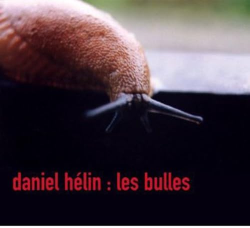 Bulles [Audio CD] Daniel Hélin; Michel Massot; Catherine Delaunay and Laurent Blondiau