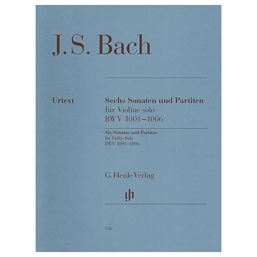 Sonaten und Partiten BWV 1001-1006 für Violine solo (unbezeichnete und bezeichnete Stimme)