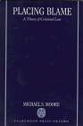 Placing Blame: A General Theory of the Criminal Law
