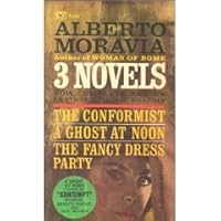 3 Novels: The Conformist, A Ghost At Noon, The Fancy Dress Party 0451019555 Book Cover