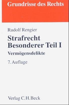 Strafrecht Besonderer Teil I: Vermögensdelikte Strafrecht Besonderer Teil I: Vermögensdelikte
