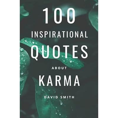 100 Inspirational Quotes About Karma