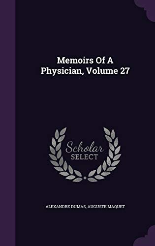 Memoirs of a Physician, Volume 27 1343272904 Book Cover