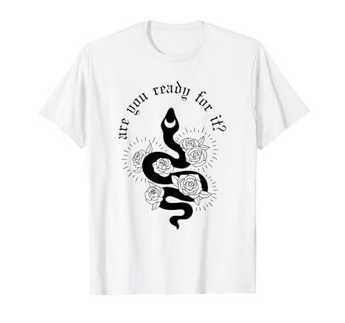 Are you ready for it Rep expression Snake T-Shirt
