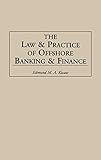 Law and Practice of Offshore Banking and Finance