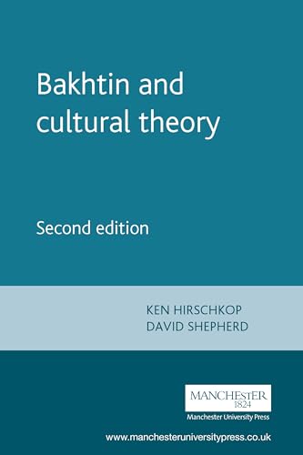 Bakhtin and cultural theory: Second edition