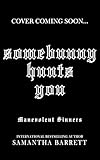 Somebunny Hunts You (Malevolent Sinners Book 3)