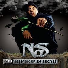 Hip Hop Is Dead by Nas