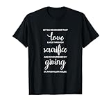 Impression « Love Sacrifice Giving » Saint Maximilien Kolbe T-Shirt