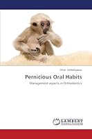Pernicious Oral Habits: Management aspects in Orthodontics 3659641669 Book Cover