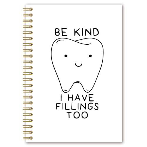 Carnet dentaire Be Kind I Have Fillings Too 14x21 cm pour bloc-notes