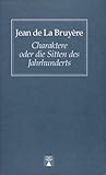 otto flake sommerroman  Charaktere oder die Sitten des Jahrhunderts (Bibliothek des skeptischen Denkens)
