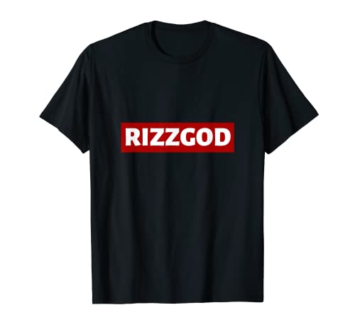 RizzGod, funny term, Rizz sarcastic meme, Rizz God, W Rizz T-Shirt