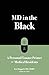 MD in the Black: A Personal Finance Primer for Medical Residents