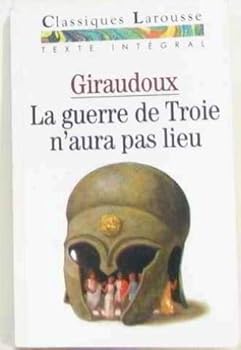La Guerre de Troie n'aura pas lieu