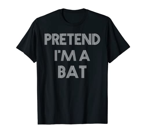 Pretend I'm A Bat Costume Funny Lazy Halloween Party Camiseta