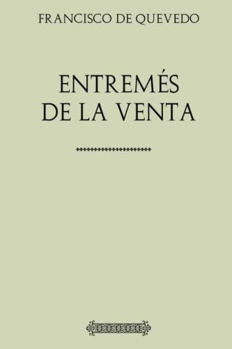 Colección Quevedo: Entremés de la venta