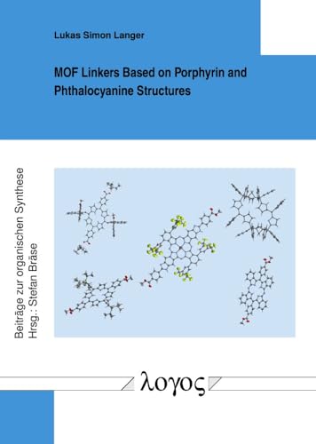 Mof Linkers Based on Porphyrin and Phthalocyanine Structures (Beitrage Zur Organischen Synthese, 101)