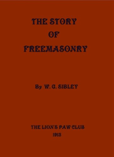 The Story of Freemasonry      Kindle Edition