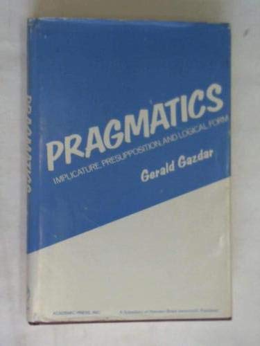 Buy Pragmatics, Implicature, Presupposition and Logical Form — BookShops.in