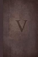 V: Executive Style Monogram Letter Journal for Men and Women (Brown Suede Look Paperback Monogram Journals) 1730926606 Book Cover
