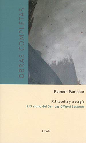 X. Filosofa y teologa: 1. El ritmo del Ser. Las Gifford Lectures