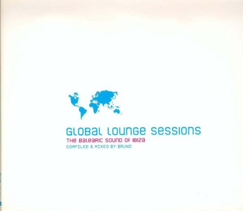 Global Lounge Sessions [Audio CD] Various Artists