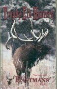 Trophy Elk Hunters, Volume One (Volume 1) B001B8P4FG Book Cover