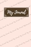 My Journal In Brown, Gratitude, Mindfulness, Positive Habits, Personal Goals, 120 Page Pink Themed Journal: 120 Page Brown Themed Journal: 120 page simple themed design, small design