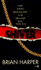 Shiver (As:Brian Harper)