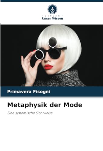 Metaphysik der Mode: Eine systemische Sichtweise