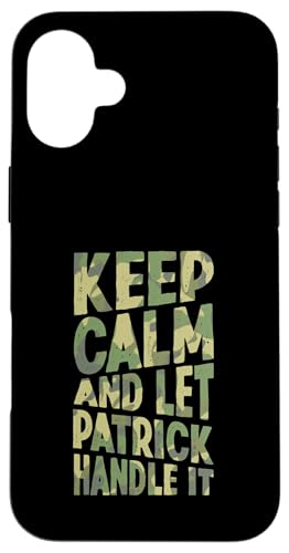 Keep Calm And Let Patrick Handle It Funny ���O �X�}�z�P�[�X iPhone 16 Plus �p