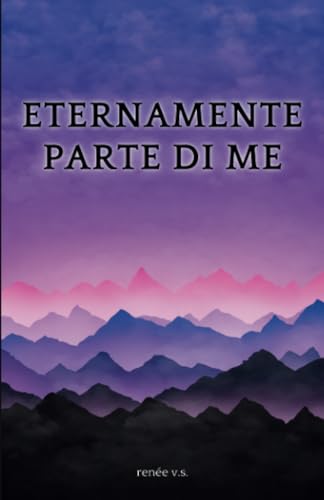 Eternamente parte di me: Parole attraverso il lutto