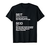 Deutsche Sprache seid seit Rechtschreibung Deutschlehrer T-Shirt