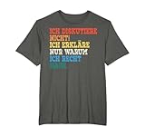 Ich Diskutiere Nicht Ich Erkläre Dir Warum