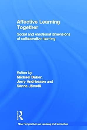 Affective Learning Together: Social and emotional dimensions of collaborative learning-Wow! eBook
