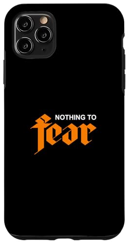 IWF Nothing To Fear IWOtBbN X}zP[X iPhone 11 Pro Max p