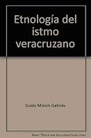 Etnologia del istmo veracruzano (Etnologia) 9685805466 Book Cover